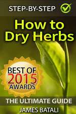 How to Dry Herbs