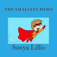 The Smallest Hero