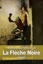 La Fleche Noire