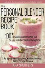 The Personal Blender Recipe Book