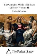 The Complete Works of Richard Crashaw - Volume II