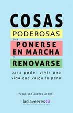 Cosas Poderosas Para Ponerse En Marcha y Renovarse