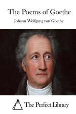 The Poems of Goethe