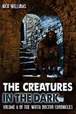 The Creatures in the Dark