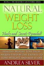 Natural Weight Loss Hacks and Secrets Revealed