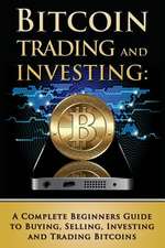 Bitcoin Trading and Investing