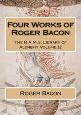 Four Works of Roger Bacon