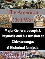 Major General Joseph J. Reynolds and His Division at Chickamauga