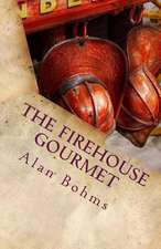 The Firehouse Gourmet