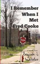 I Remember When I Met Fred Cooke