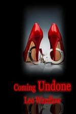 Coming Undone