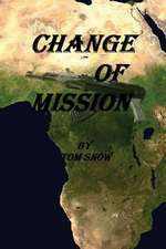 Change of Mission