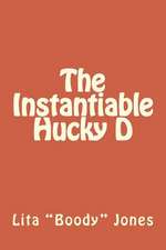 The Instantiable Hucky D