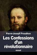 Les Confessions D'Un Revolutionnaire