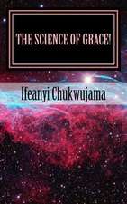 The Science of Grace!