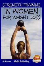 Strength Training in Women for Weight Loss