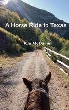 A Horse Ride to Texas