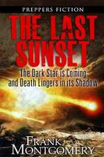 The Last Sunset (Preppers Fiction)