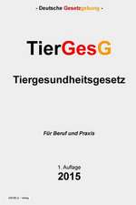 Tiergesundheitsgesetz - Tiergesg