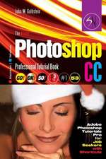 The Adobe Photoshop CC Professional Tutorial Book 53 Macintosh/Windows