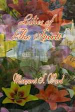 Lilies of the Spirit