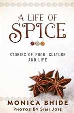 A Life of Spice