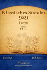 Klassisches Sudoku 9x9 Luxus - Mittel - Band 53 - 468 Ratsel