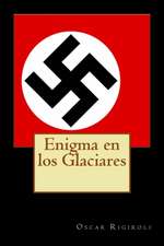 Enigma En Los Glaciares