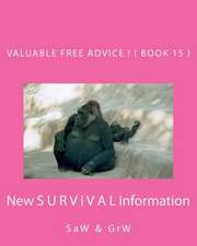 Valuable Free Advice ! ( Book 15 )