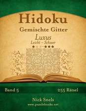 Hidoku Gemischte Gitter Luxus - Leicht Bis Schwer - Band 5 - 255 Ratsel