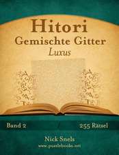 Hitori Gemischte Gitter Luxus - Band 2 - 255 Ratsel