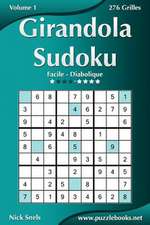 Girandola Sudoku - Facile a Diabolique - Volume 1 - 276 Grilles