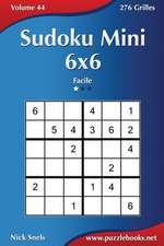 Sudoku Mini 6x6 - Facile - Volume 44 - 276 Grilles