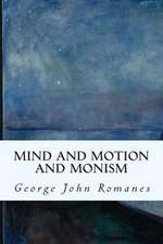 Mind and Motion and Monism