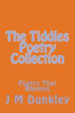 The Tiddles Poetry Collection