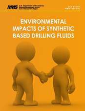 Environmental Impacts of Synthetic Based Drilling Fluids