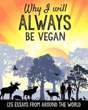 Why I Will Always Be Vegan