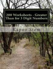 200 Worksheets - Greater Than for 3 Digit Numbers