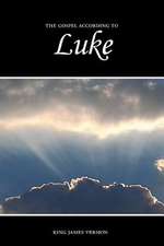 Luke, the Gospel According to (KJV)