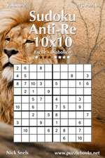 Sudoku Anti-Re 10x10 - Da Facile a Diabolico - Volume 2 - 276 Puzzle