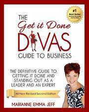 The Get It Done Divas Guide to Business