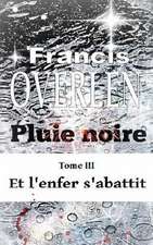 Pluie Noire Tome III