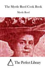 The Myrtle Reed Cook Book