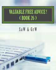 Valuable Free Advice ! ( Book 26 )