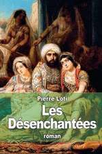 Les Desenchantees