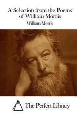 A Selection from the Poems of William Morris