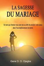 La Sagesse Du Mariage