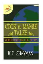 Cock-A-Mamie Tales