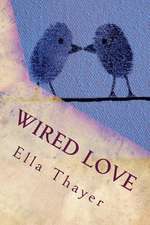 Wired Love
