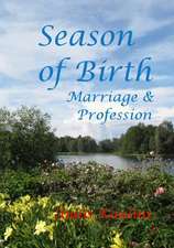 Season of Birth, Marriage & Profession